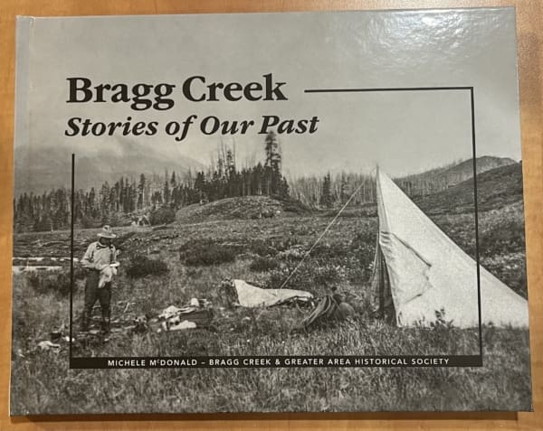 Bragg Creek: Stories of Our Past