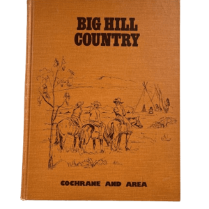 Big Hill Country: Cochrane and Area