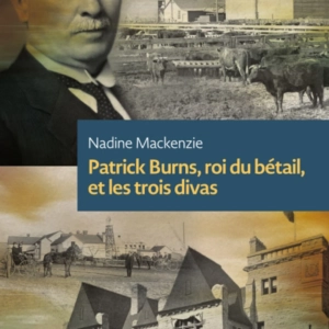 Patrick Burns, roi du bétail, et les trois divas